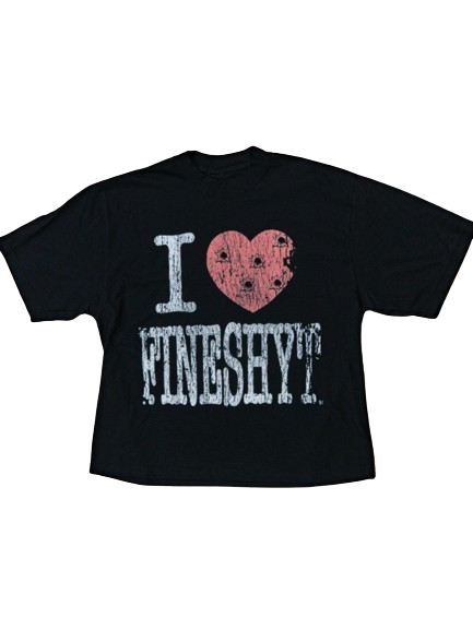 I <3 FINESHYT TEE